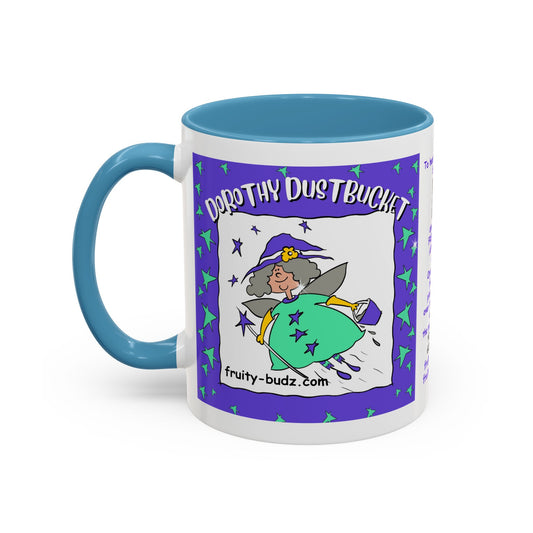 Dorothy DustBucket Funny Fairy Mug is a delightful Fairy Mug designed to brighten your day with its playful and vibrant charm.  Aesthetic White Mug Lover Kids Gift accent Coffee Mug (11, 15oz)